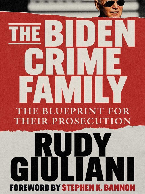 Title details for The Biden Crime Family by Rudy Giuliani - Wait list